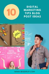 10 Amazing Digital Marketing Tips Blog Post Ideas | Biddrup