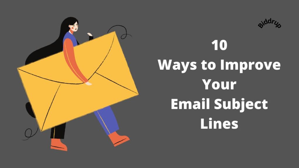 10 Ways to Improve Your Email Subject Lines Biddrup