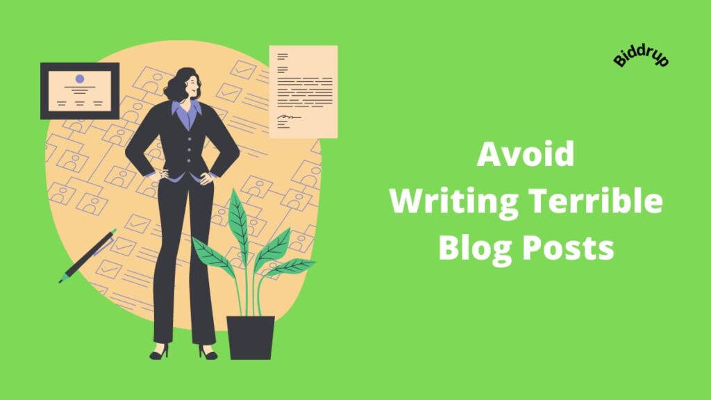 Avoid Writing Terrible Blog Posts- 10 Ways To Choose A Good Blog Post Topic Biddrup