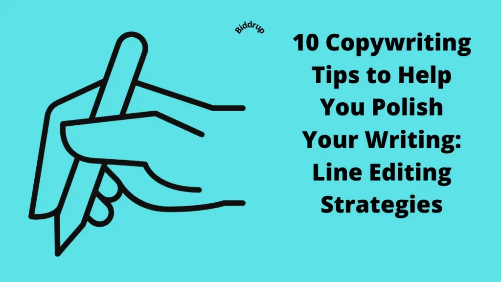 10 Copywriting Tips to Help You Polish Your Writing: Line Editing Strategies
