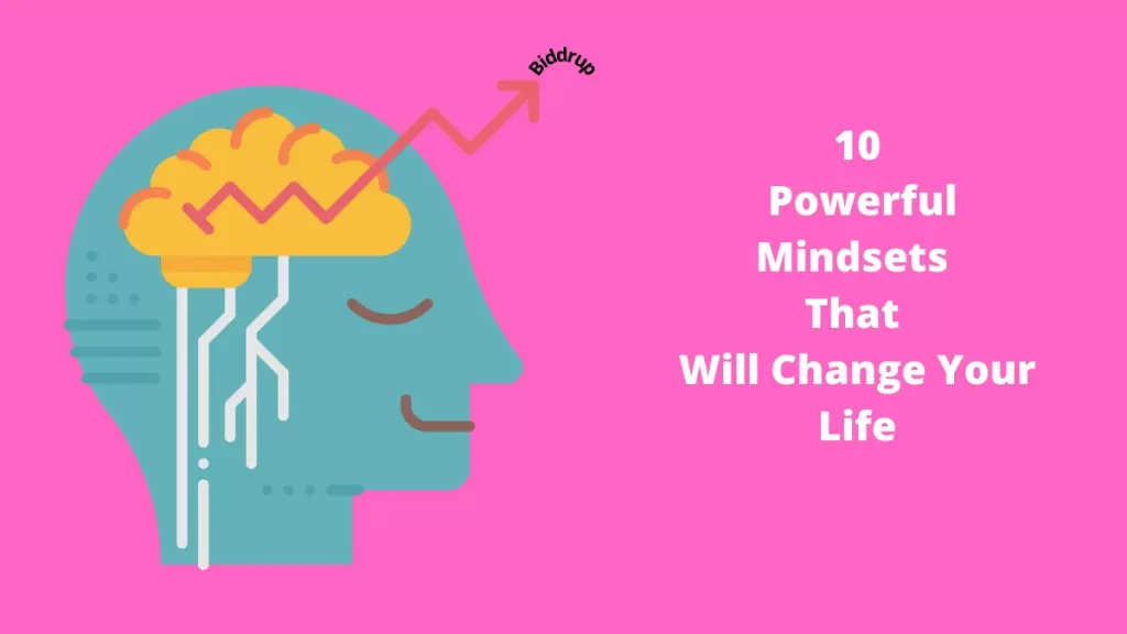 10 Powerful Mindsets That Will Change Your Life