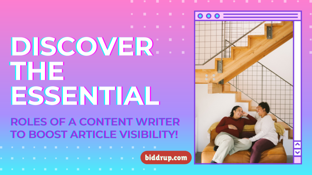 final Discover the Essential Roles of a Content Writer to Boost Article Visibility! biddrup
