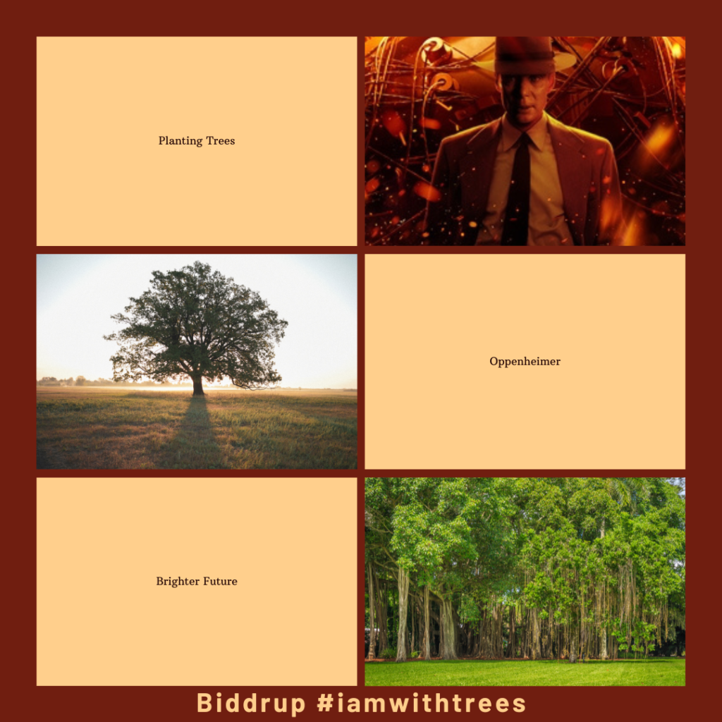 Oppenheimer- A Film that Inspires Tree Plantation for a Better World Biddrup #iamwithtrees