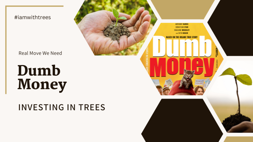The Real 'Dumb Money' Move We Need- Investing in Trees Biddrup #iamwithtrees