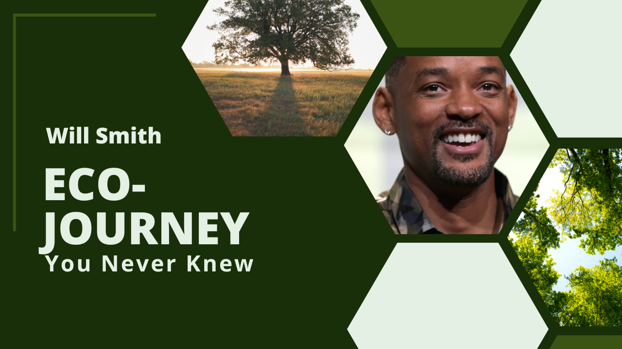 Will Smith's Eco-Journey: 10 Environmental Gems You Never Knew